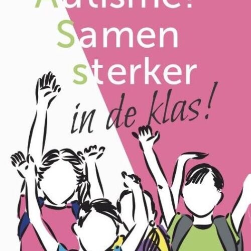 Autisme? Samen sterker in de klas!