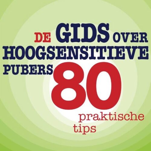 De gids over hoogsensitieve pubers